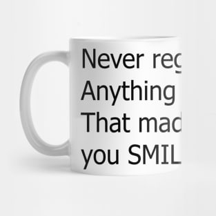 never regret for anything motivation text quote design Mug